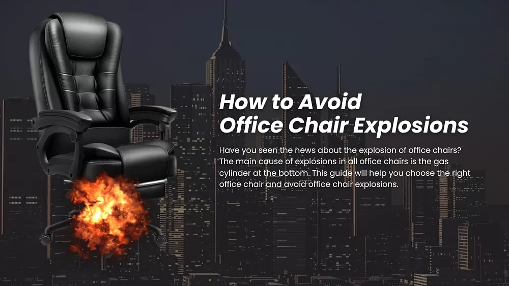 How to Avoid Office Chair Explosions